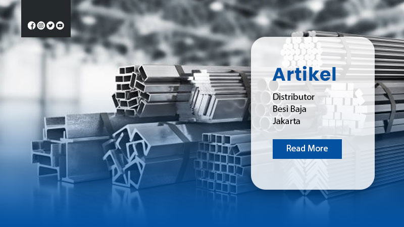 Distributor Besi Baja Jakarta